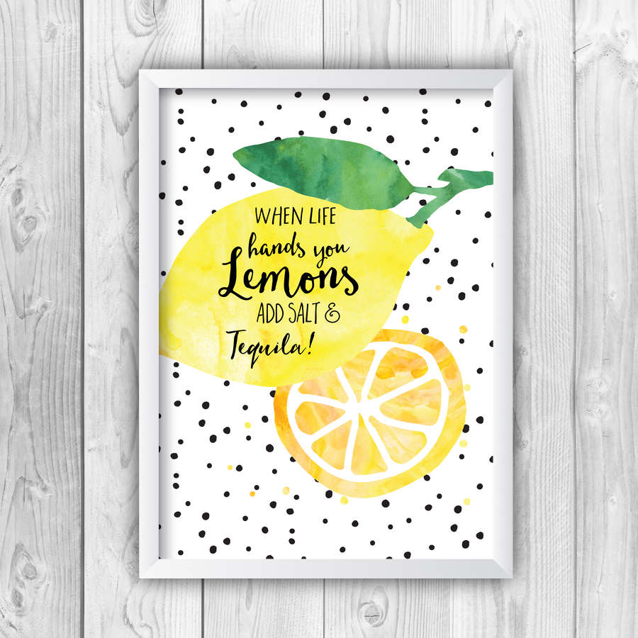 When Life Hands You Lemons Add Salt And Tequila Print-white